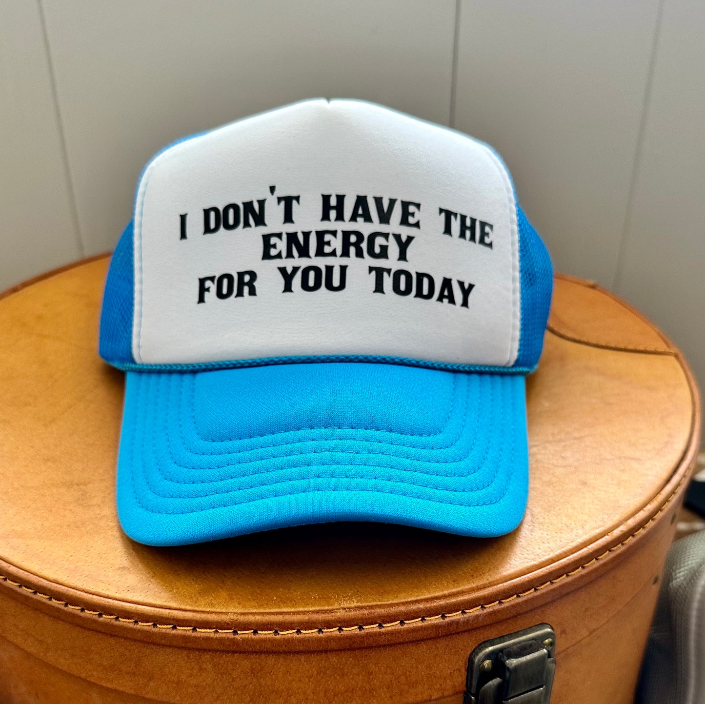 I don’t have the energy Trucker hat