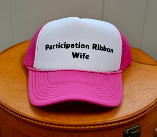 Mother’s Truckers Participation Ribbon Wife