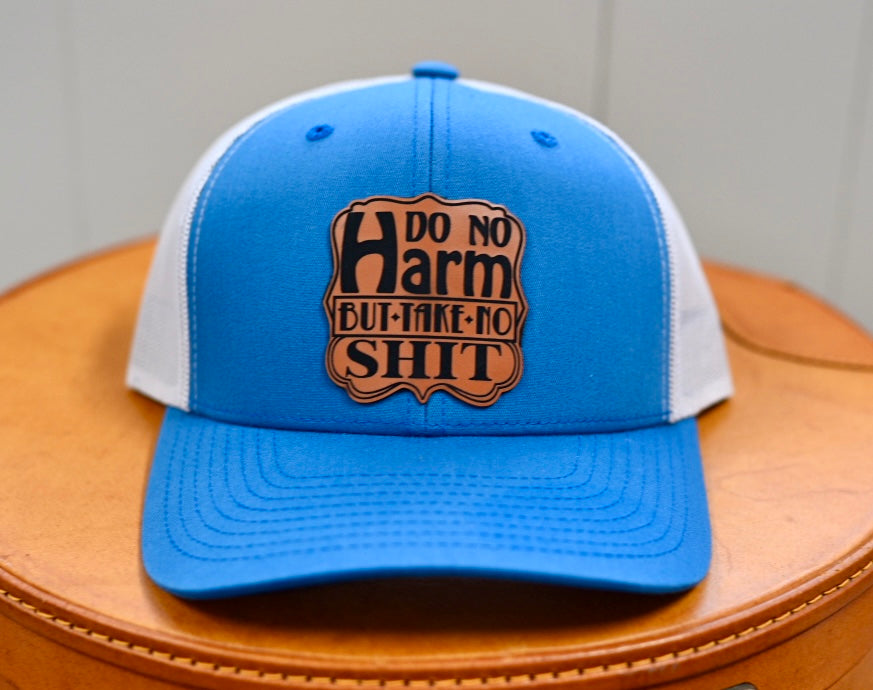 Trucker Hat Do no Harm but Take no Shit