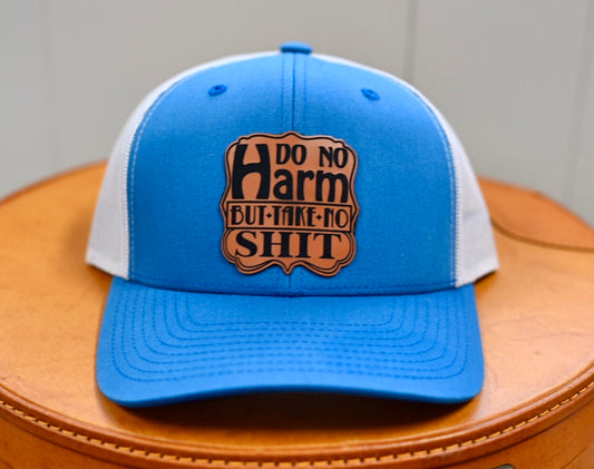 Trucker Hat Do no Harm but Take no Shit